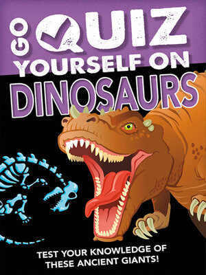 cover image of Go Quiz Yourself on Dinosaurs